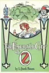 THE EMERALD CITY OF OZ (Illustrated)