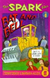 Spark Files 4: Bat and Bell