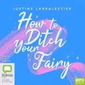 How to Ditch Your Fairy