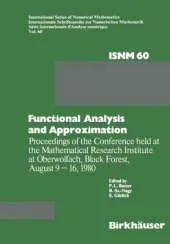 Functional Analysis and Approximation: Proceedings of the Conference held at the Mathematical Research Institute at Oberwolfach, Black Forest, August 9-16, 1980