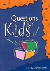 Questions for Kids: A Book to Discover a Childs Imagination and Knowledge