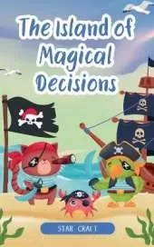 The Island of Magical Decisions