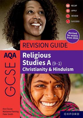AQA GCSE Religious Studies A (9-1): Christianity & Hinduism Revision Guide: Revised Edition