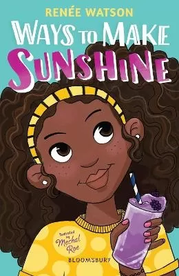Ways to Make Sunshine: From the winner of the Newbery Medal 2026