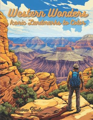 Western Wonders: Iconic Landmarks to Color