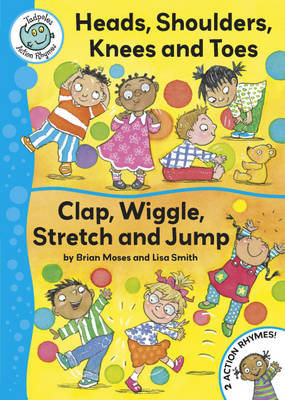 Tadpoles Action Rhymes: Head, Shoulders, Knees and Toes / Clap, Wriggle, Stretch and Jump