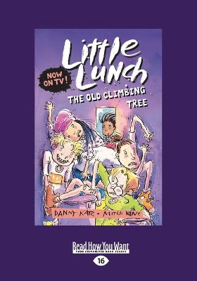 The Old Climbing Tree: Little Lunch Series