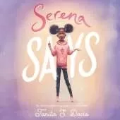 Serena Says