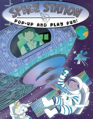 Space Station: Pop-Up and Play Fun!
