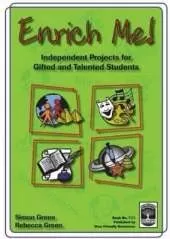 Enrich Me!: Independent Projects for Gifted and Talented Students