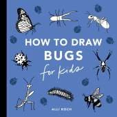 Bugs: How to Draw Books for Kids