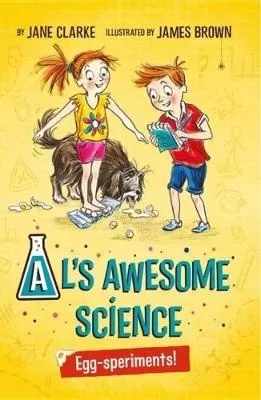 Al's Awesome Science: Egg-Speriments!