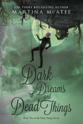 Dark Dreams and Dead Things