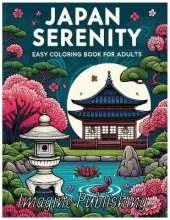 Japan Serenity: Easy Coloring Book for Adults - Simple Japanese Scenes and Traditions