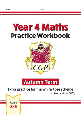 New CGP KS2 Maths Workbook - Year 4 Autumn Term (extra practice for the White Rose scheme)