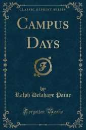 Campus Days (Classic Reprint)