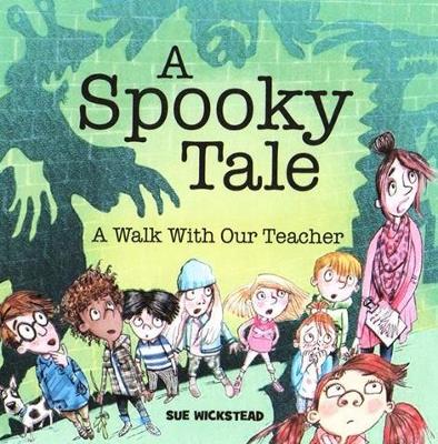 A Spooky Tale: A walk with our Teacher