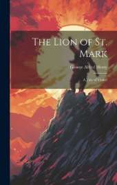 The Lion of St. Mark: A Tale of Venice