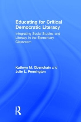 Educating for Critical Democratic Literacy: Integrating Social Studies and Literacy in the Elementary Classroom