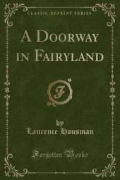 A Doorway in Fairyland (Classic Reprint)