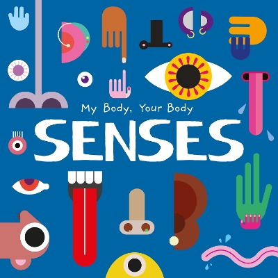 Senses: My Body, Your Body