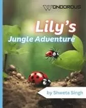 The Adventures of Lily the Lively Ladybug.