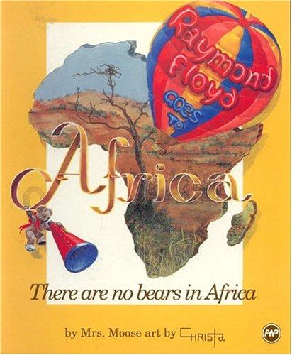 Raymond Floyd Goes to Africa, or There are No Bears in Africa