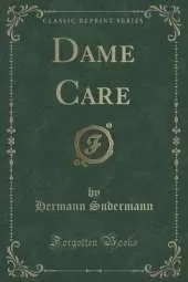 Dame Care (Classic Reprint)