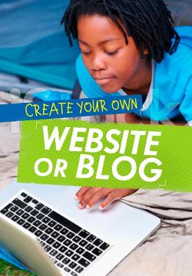 Create Your Own Website or Blog