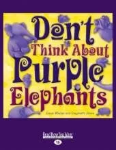 Don't Think About Purple Elephants