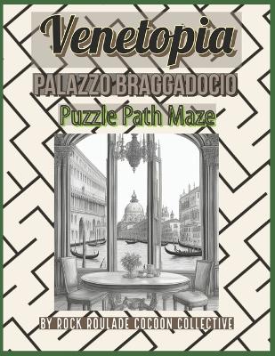 Puzzle Path Maze, Palazzo Braggadocio: Venetopia