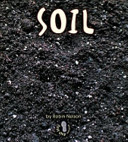 Soil: What Earth is Made of series