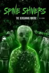 The Screaming Bridge