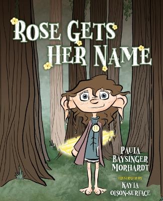 Rose Gets Her Name