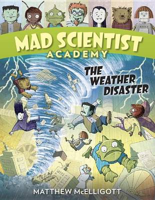 Mad Scientist Academy: The Weather Disaster