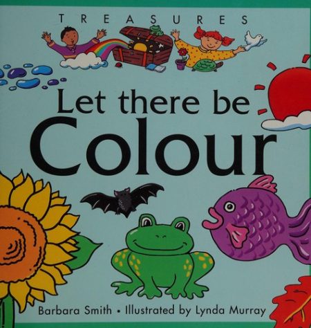 Let There Be Colour