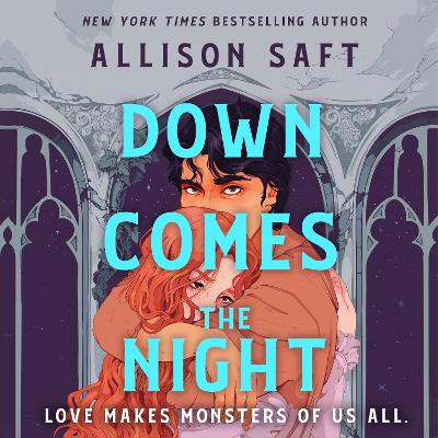 Down Comes the Night: the gothic fantasy romance from the New York Times bestselling author