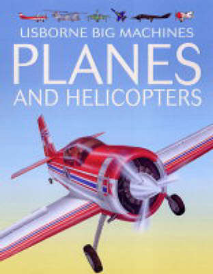 Big Machines Planes and Helicopters