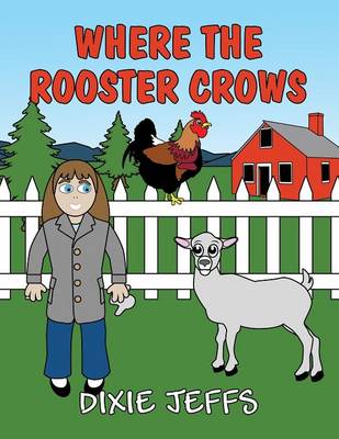 Where the Rooster Crows