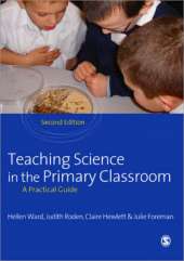 Teaching Science in the Primary Classroom
