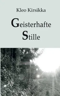 Geisterhafte Stille