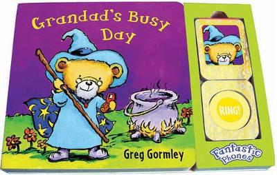 Grandad's Busy Day: Fantastic Phones