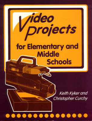 Television Production and Video Projects for Elementary and Middle Schools
