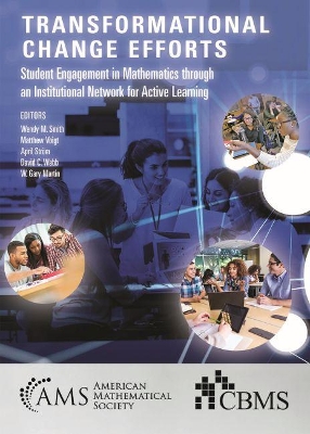 Transformational Change Efforts: Student Engagement in Mathematics through an Institutional Network for Active Learning