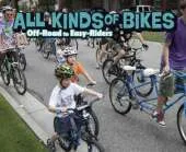 All Kinds of Bikes: Off-Road to Easy-Riders