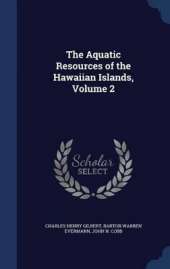 The Aquatic Resources of the Hawaiian Islands, Volume 2