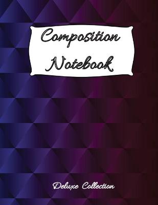 Composition Notebook: Simple linear notebook with college ruled 100 pages (8.5x11 format) / Composition Notebook for students / Wide Blank Lined Workbook / Linear Journal / Deluxe Collection