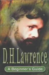 D.H.Lawrence: A Beginner's Guide
