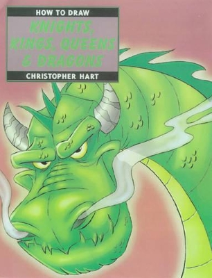 How to Draw Knights, Kings, Queens and Dragons