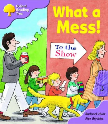Oxford Reading Tree: Stage 1+: More Patterned Stories: What a Mess!